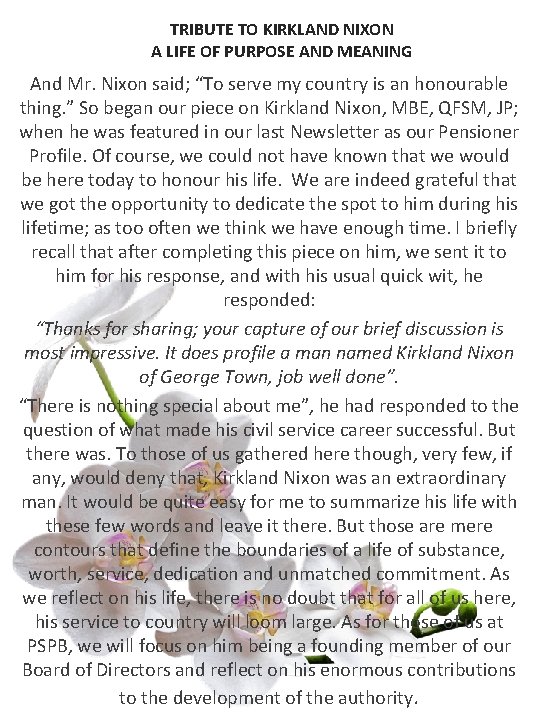 TRIBUTE TO KIRKLAND NIXON A LIFE OF PURPOSE AND MEANING And Mr. Nixon said;