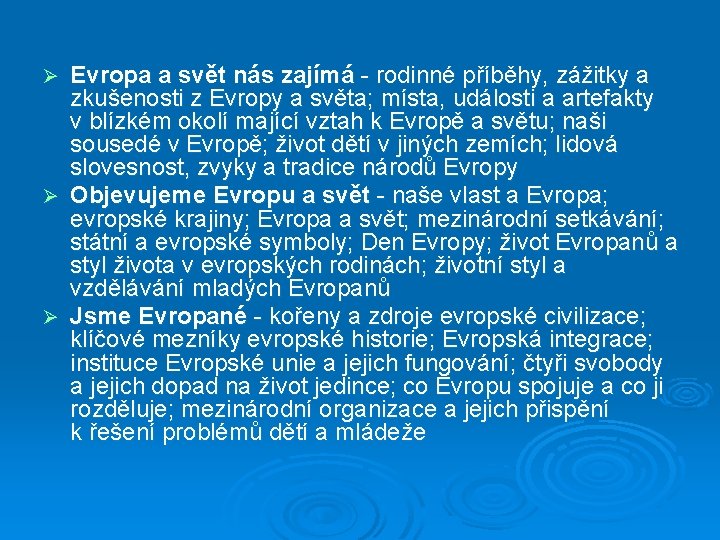 Evropa a svět nás zajímá - rodinné příběhy, zážitky a zkušenosti z Evropy a