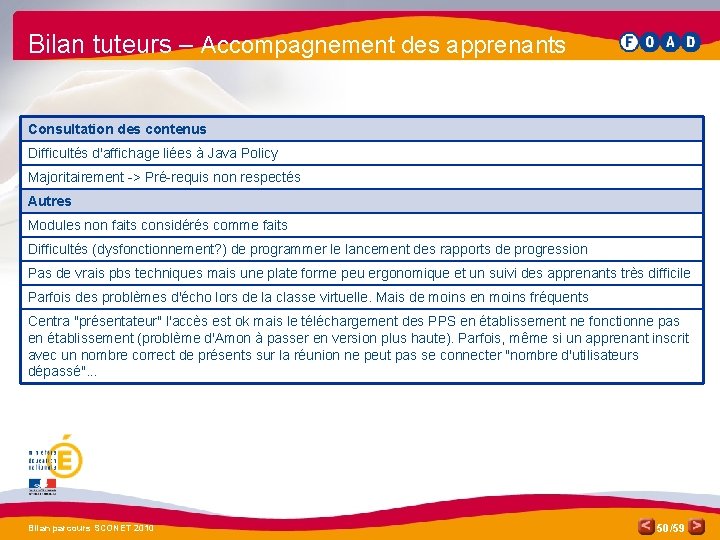 Bilan tuteurs – Accompagnement des apprenants Consultation des contenus Difficultés d'affichage liées à Java