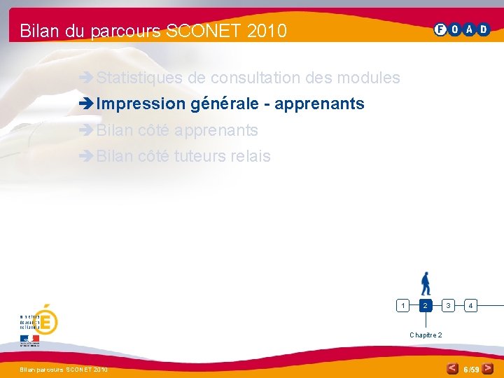 Bilan du parcours SCONET 2010 è Statistiques de consultation des modules è Impression générale