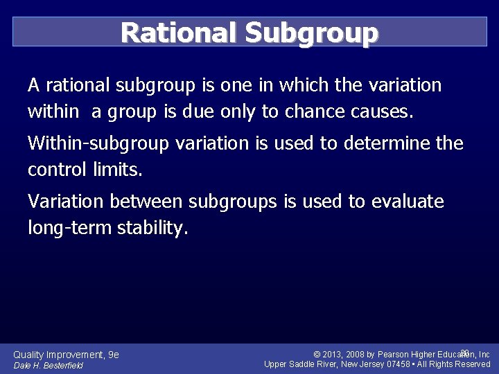 Rational Subgroup A rational subgroup is one in which the variation within a group