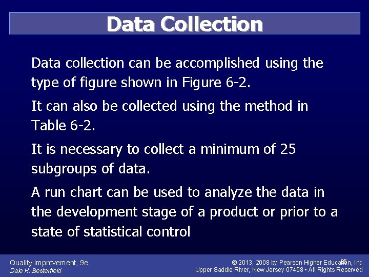 Data Collection Data collection can be accomplished using the type of figure shown in