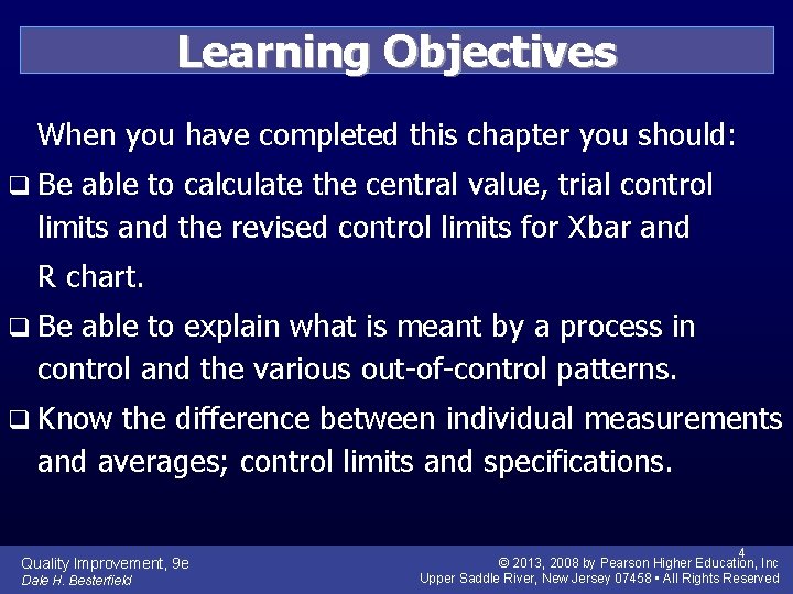 Learning Objectives When you have completed this chapter you should: q Be able to