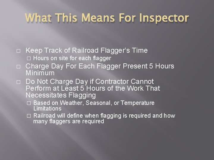 What This Means For Inspector � Keep Track of Railroad Flagger’s Time � �