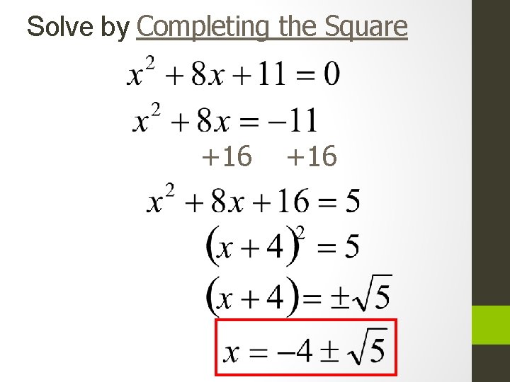 Solve by Completing the Square +16 