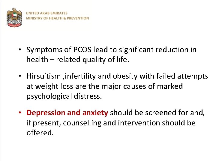  • Symptoms of PCOS lead to significant reduction in health – related quality