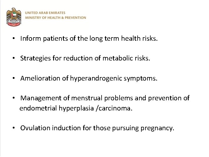  • Inform patients of the long term health risks. • Strategies for reduction