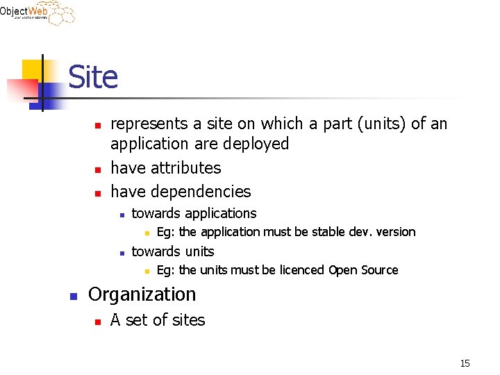 Site n n n represents a site on which a part (units) of an