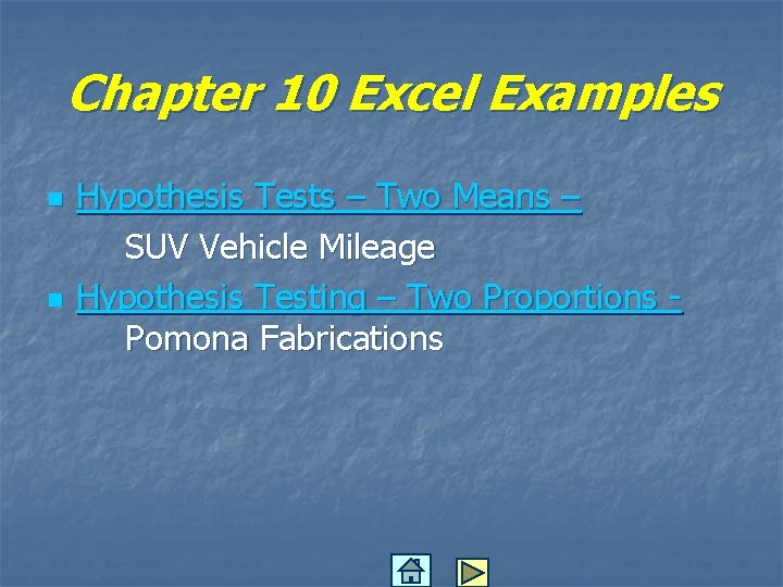 Chapter 10 Excel Examples n n Hypothesis Tests – Two Means – SUV Vehicle