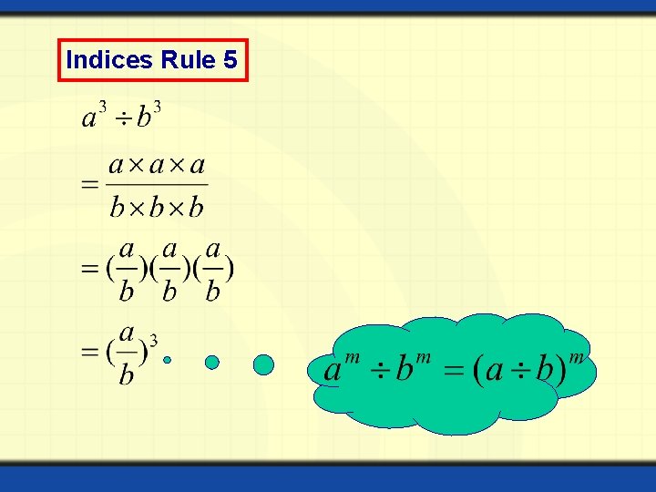 Indices Rule 5 