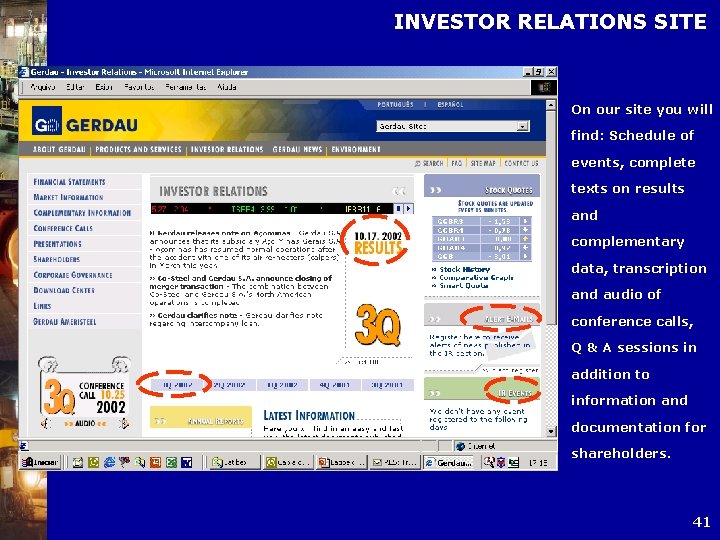 INVESTOR RELATIONS SITE On our site you will find: Schedule of events, complete texts