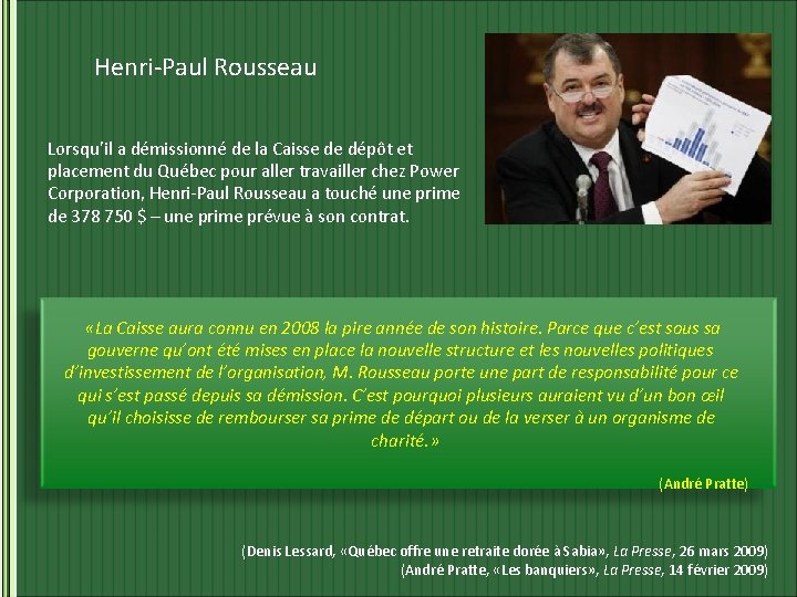 Henri-Paul Rousseau Lorsqu’il a démissionné de la Caisse de dépôt et placement du Québec