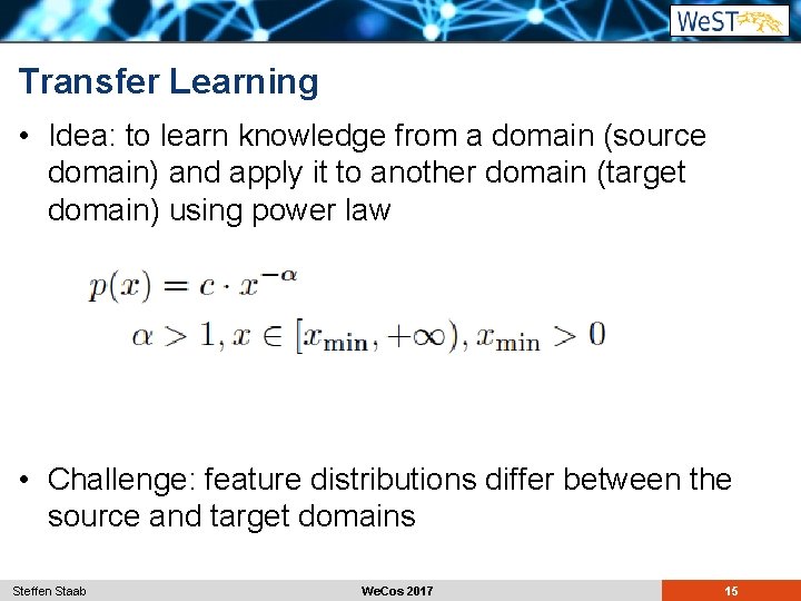 Web Science Objectives and Some Methods Steffen Staab