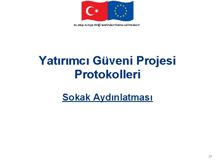 This. Avrupa project. Birliği is funded by the finanse European Union Bu proje tarafından