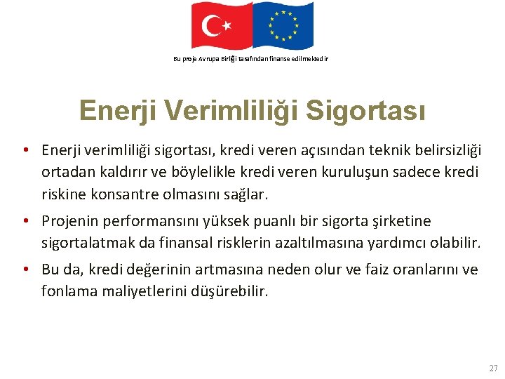 This. Avrupa project. Birliği is funded by the finanse European Union Bu proje tarafından