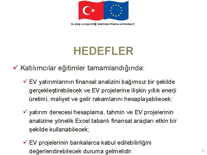 This. Avrupa project. Birliği is funded by the finanse European Union Bu proje tarafından