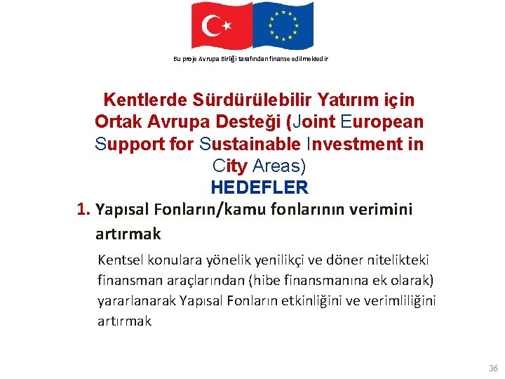 This. Avrupa project. Birliği is funded by the finanse European Union Bu proje tarafından