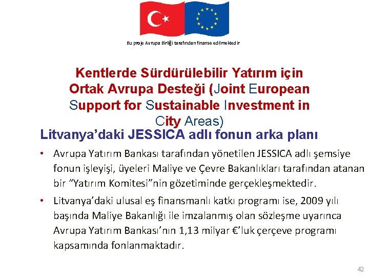 This. Avrupa project. Birliği is funded by the finanse European Union Bu proje tarafından