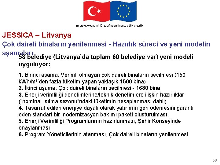 This. Avrupa project. Birliği is funded by the finanse European Union Bu proje tarafından