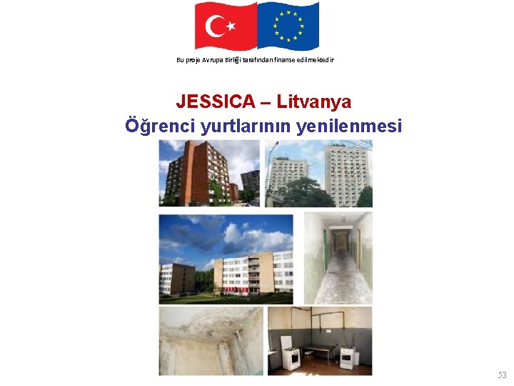 This. Avrupa project. Birliği is funded by the finanse European Union Bu proje tarafından