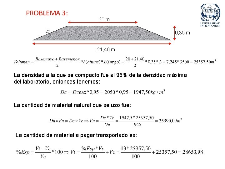 PROBLEMA 3: 20 m 2: 1 0, 35 m 21, 40 m La densidad