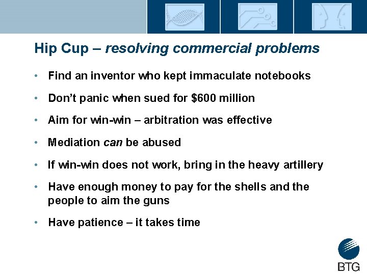 Hip Cup – resolving commercial problems • Find an inventor who kept immaculate notebooks