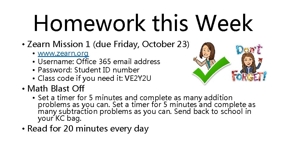 Homework this Week • Zearn Mission 1 (due Friday, October 23) • • www.