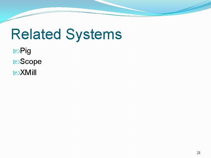 Related Systems Pig Scope XMill 28 