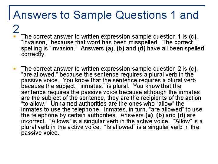 Answers to Sample Questions 1 and 2 § The correct answer to written expression