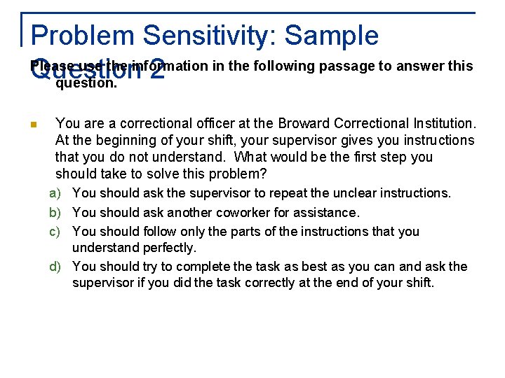 Problem Sensitivity: Sample Please use the information in the following passage to answer this