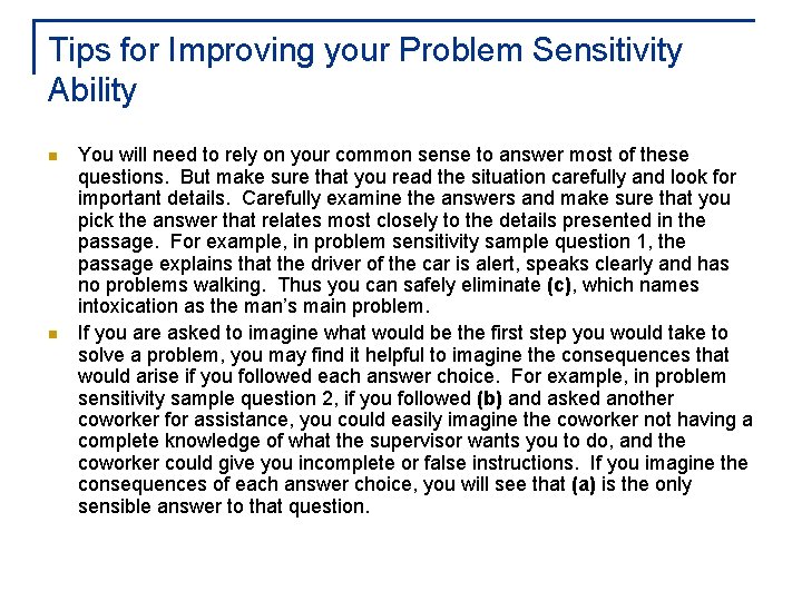 Tips for Improving your Problem Sensitivity Ability n n You will need to rely