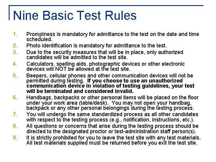 Nine Basic Test Rules 1. 2. 3. 4. 5. 6. 7. 8. 9. Promptness