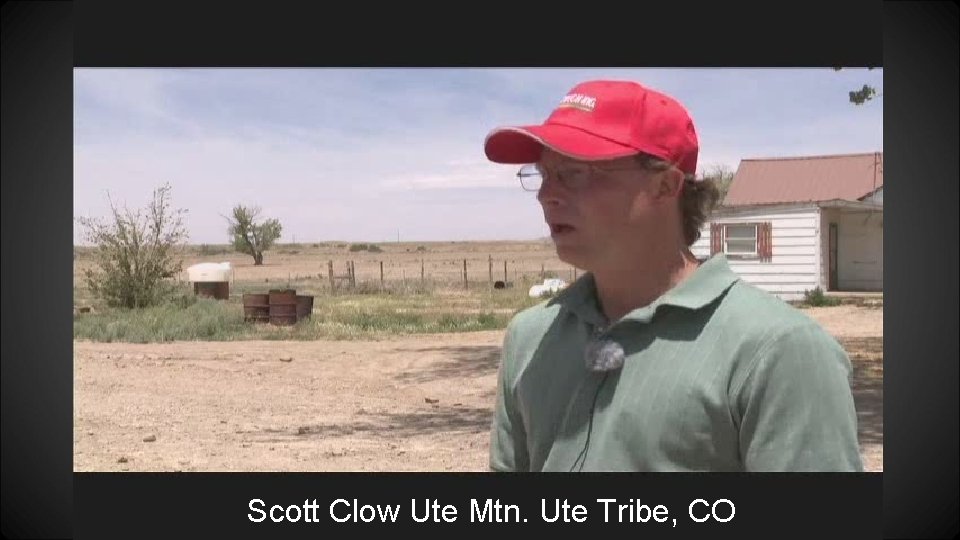 Scott Clow Ute Mtn. Ute Tribe, CO 