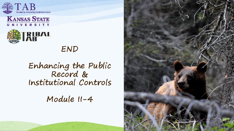 END Enhancing the Public Record & Institutional Controls Module II-4 
