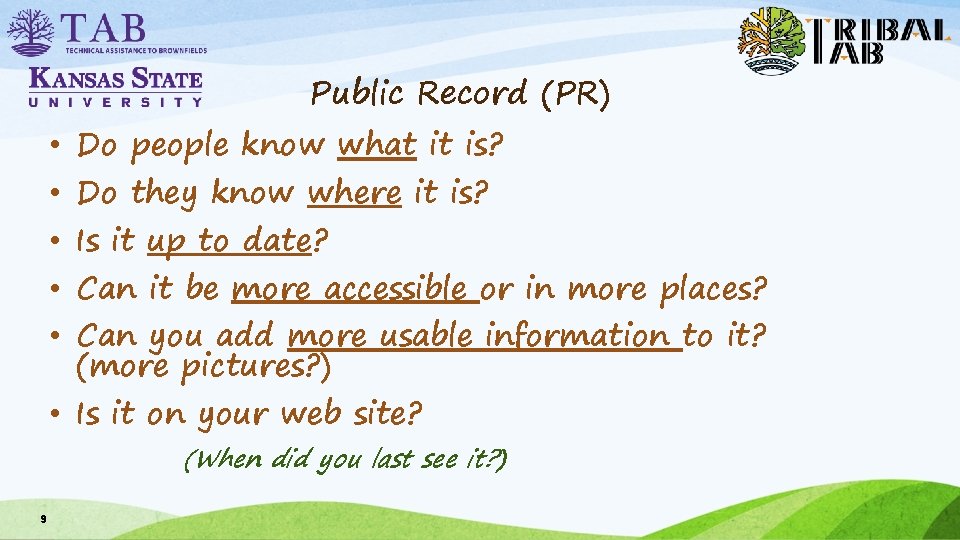 Public Record (PR) • Do people know what it is? • Do they know