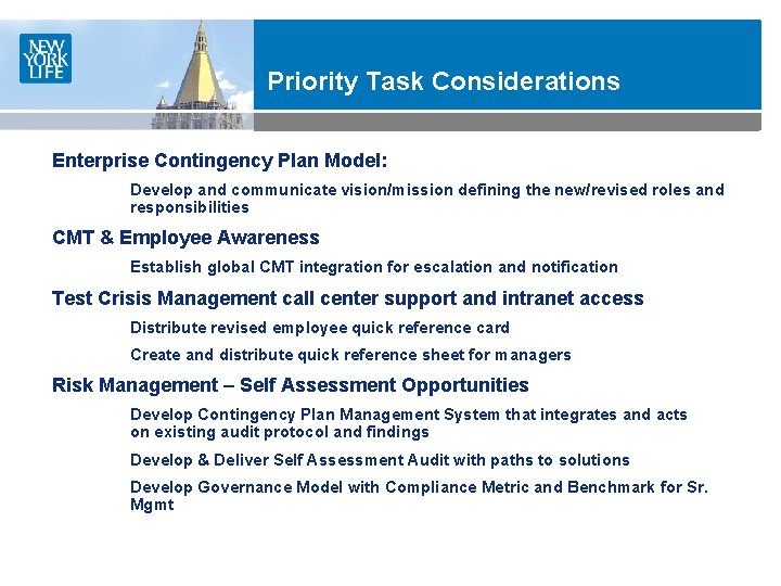Priority Task Considerations Enterprise Contingency Plan Model: Develop and communicate vision/mission defining the new/revised