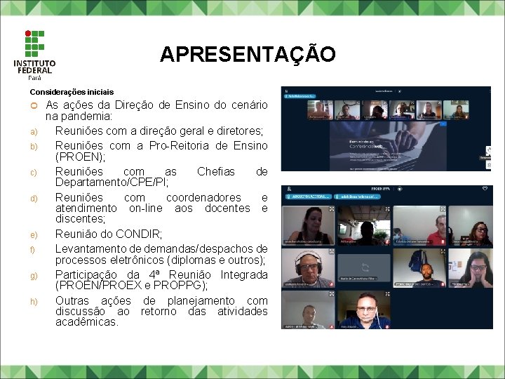 APRESENTAÇÃO Considerações iniciais a) b) c) d) e) f) g) h) As ações da