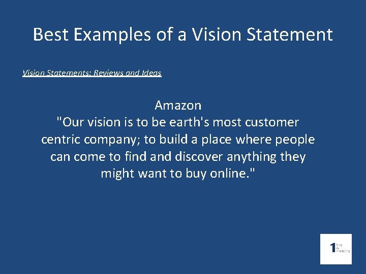 Best Examples of a Vision Statements: Reviews and Ideas Amazon "Our vision is to