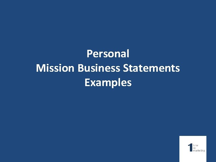 Personal Mission Business Statements Examples 