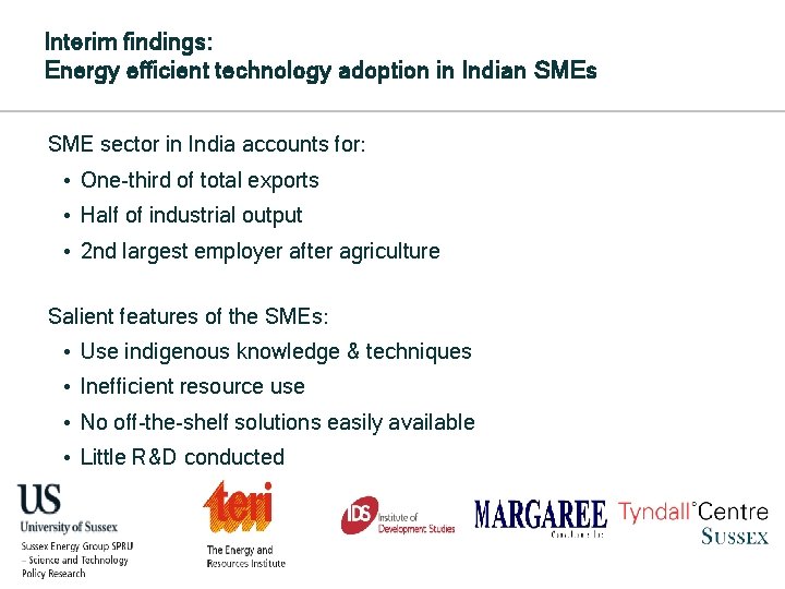 Interim findings: Energy efficient technology adoption in Indian SMEs SME sector in India accounts