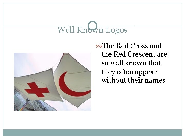 Well Known Logos The Red Cross and the Red Crescent are so well known