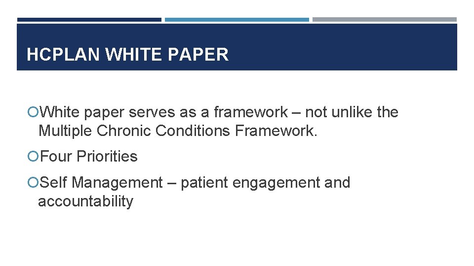 HCPLAN WHITE PAPER White paper serves as a framework – not unlike the Multiple