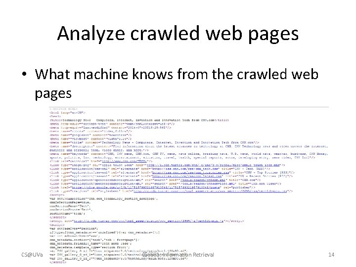 Analyze crawled web pages • What machine knows from the crawled web pages CS@UVa