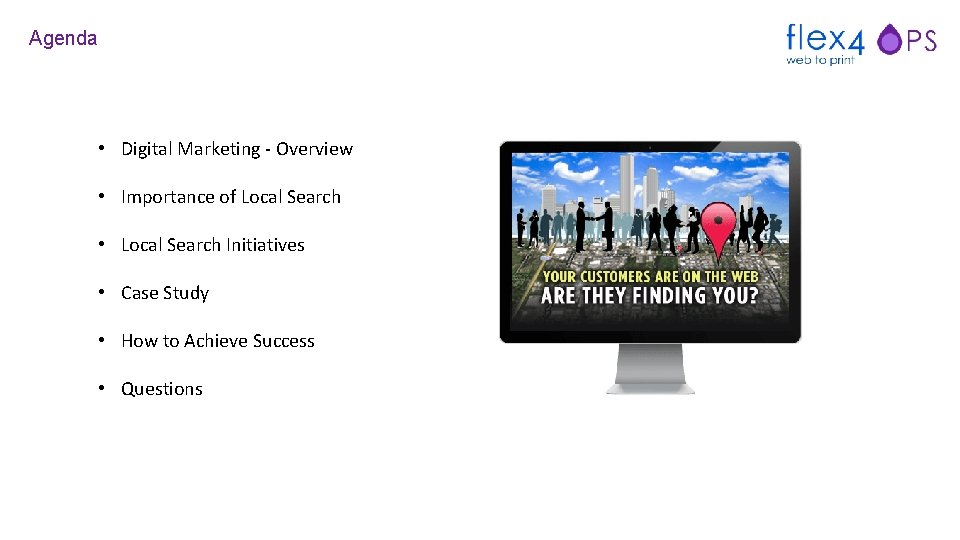 Agenda • Digital Marketing - Overview • Importance of Local Search • Local Search
