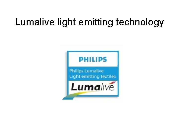 Lumalive light emitting technology 