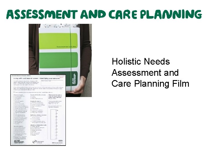 Holistic Needs Assessment and Care Planning Film 