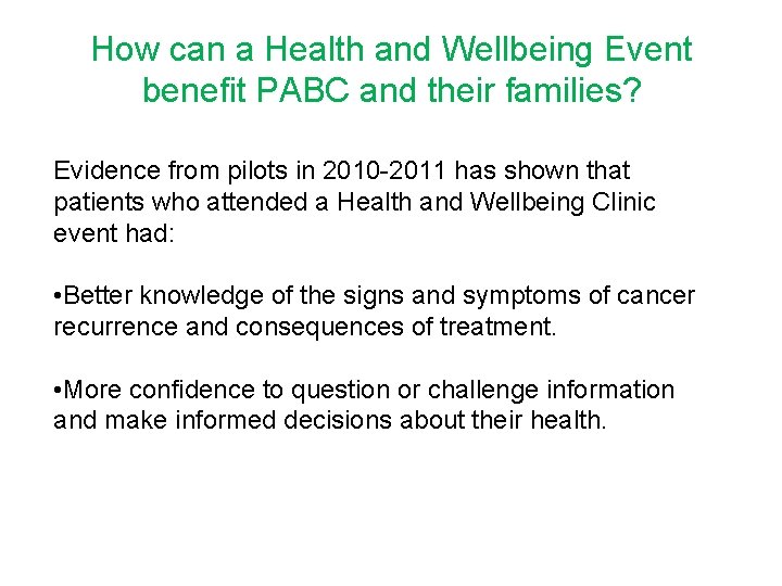How can a Health and Wellbeing Event benefit PABC and their families? Evidence from