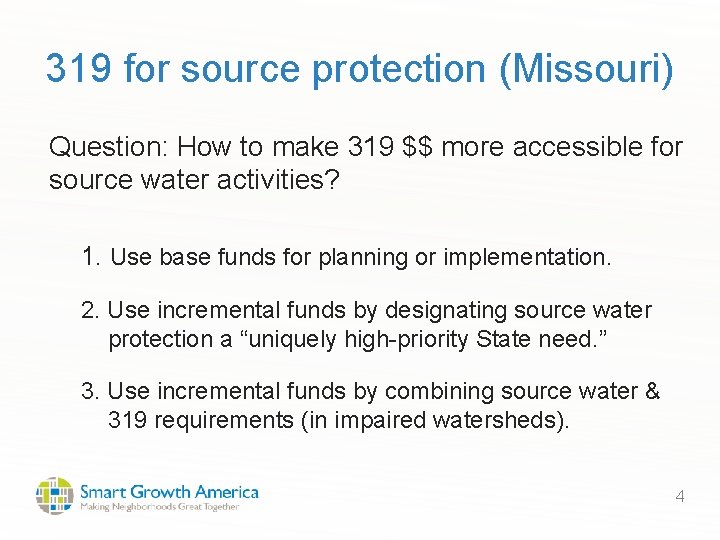 319 for source protection (Missouri) Question: How to make 319 $$ more accessible for