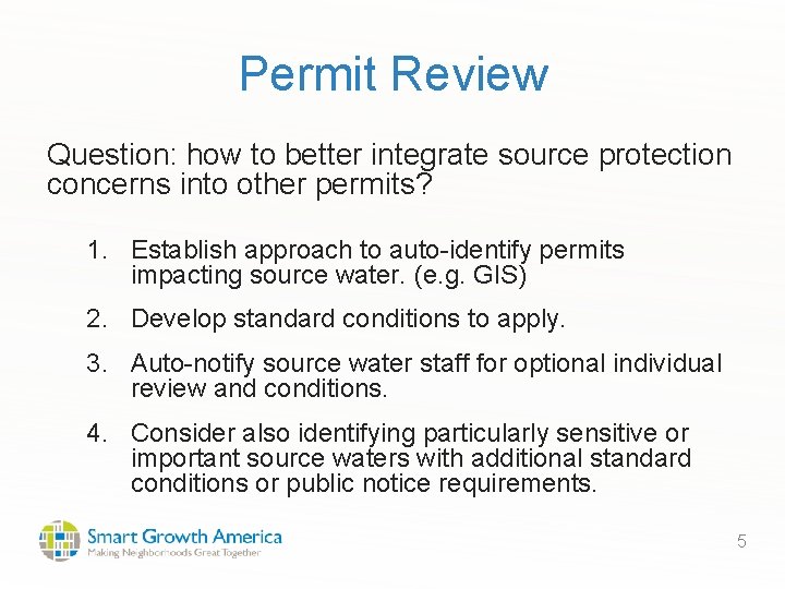 Permit Review Question: how to better integrate source protection concerns into other permits? 1.