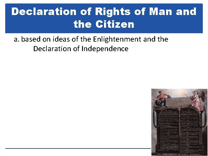 Declaration of Rights of Man and the Citizen a. based on ideas of the